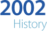 2002 History